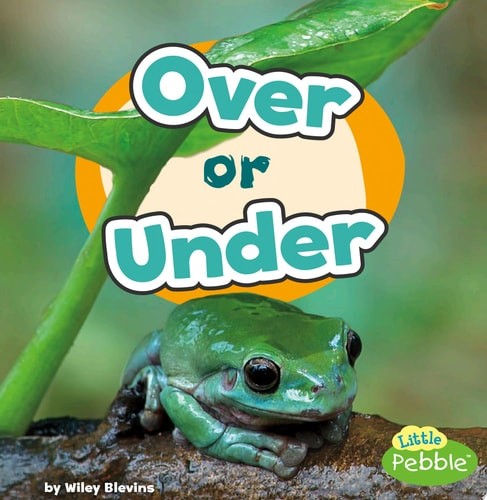 Over or Under (Location Words) by Blevins, Wiley, Acceptable Book