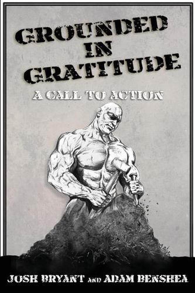 Grounded in Gratitude: A Call to Action by Josh Bryant (English) Paperback Book