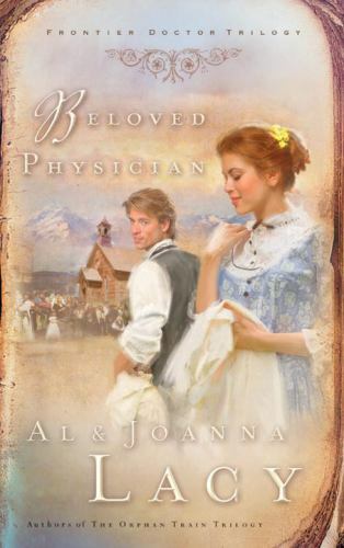 Beloved Physician, Paperback by Lacy, Al; Lacy, Joanna, Brand New, Free shipp...