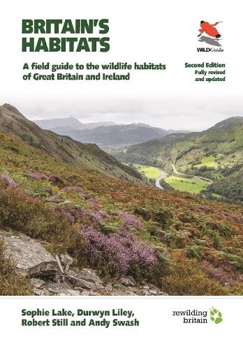 Robert Still Andy Swash Durwyn Liley Sophie Lake Britain's Habitats (Paperback)