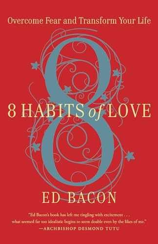 8 Habits of Love: Overcome Fear - Paperback, by Bacon Reverend Ed - Very Good q