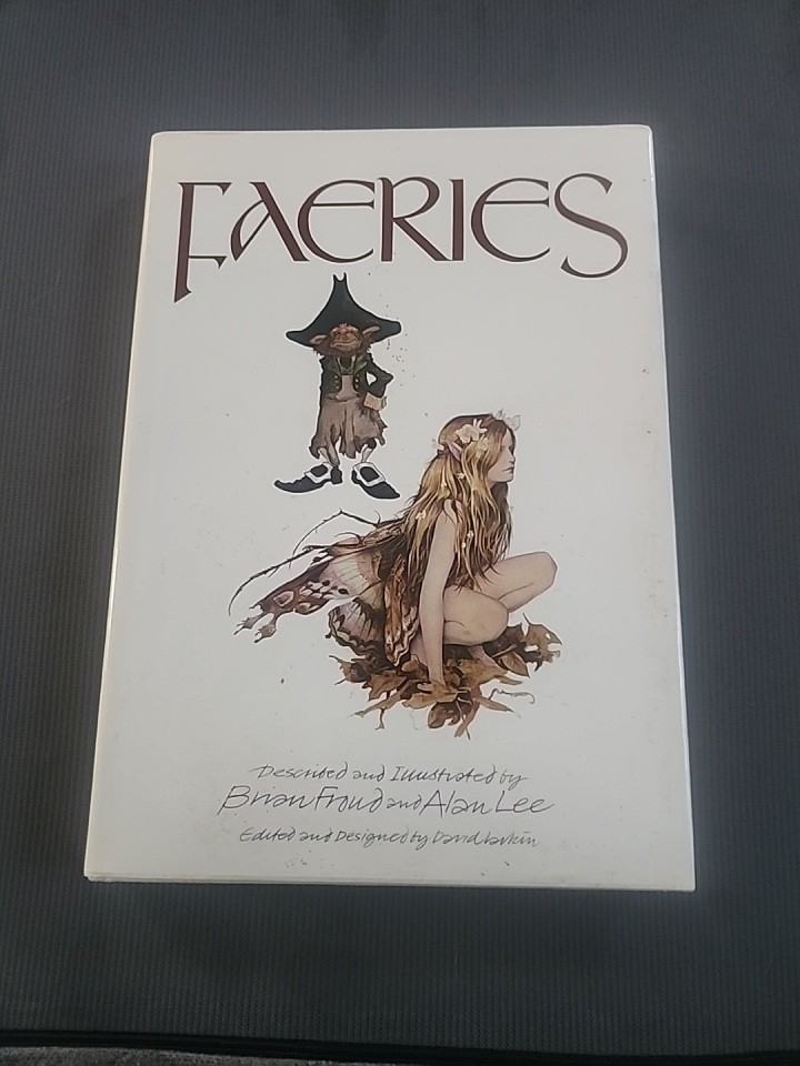 Faeries BY Brian Fraud Alan Lee, Illustrated Fantacy HARDCOVER 1978