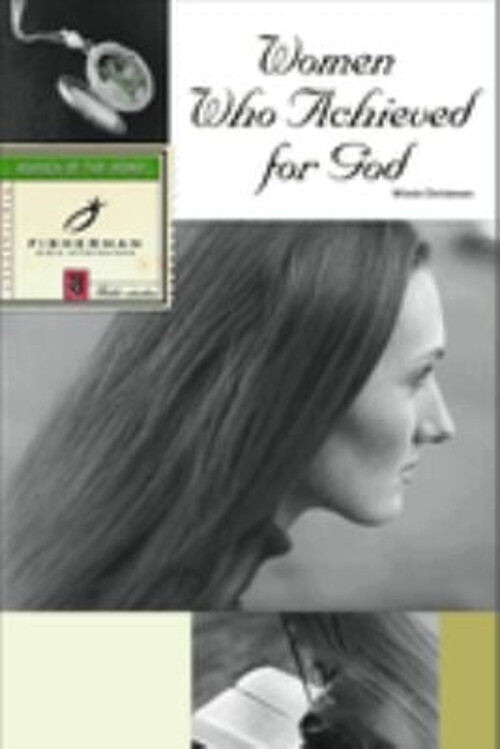 Inspirational Women Who Achieved for God by Winnie Christensen Paperback