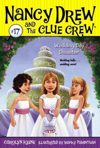 Wedding Day Disaster (17) (Nancy Drew and the Clue Crew), USED-Good, Keene, Caro