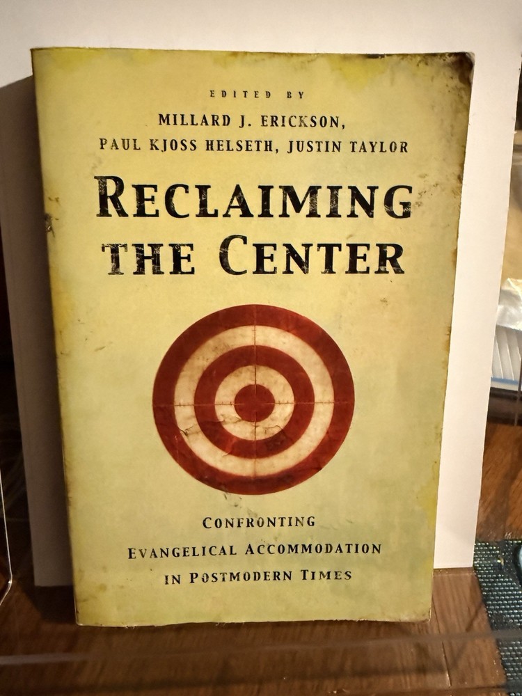 Reclaiming the Center: Confronting Evangelical Accommodation in Postmodern Times-image