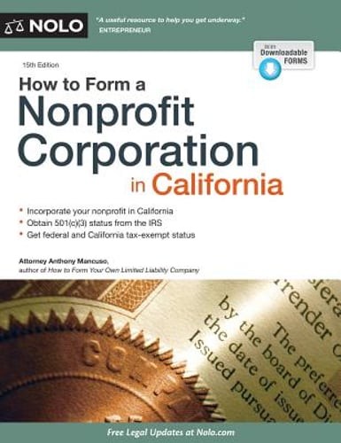 How to Form a Nonprofit Corporation in California by Attorney Mancuso, Anthony