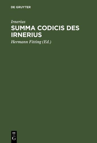 Irnerius Summa codicis des Irnerius (Hardback)