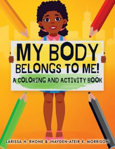 My Body Belongs To Me!: A Coloring and Activity Book, Like New Used, Free shi...