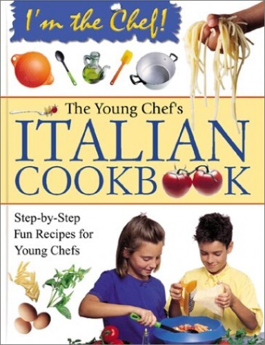 Young Chefs Italian Cookbook by Rosalb Gioffre for Kids