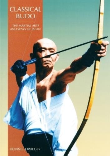 Donn F. Draeger Classical Budo (Paperback)Another great item from Rarewaves USA | Free delivery!