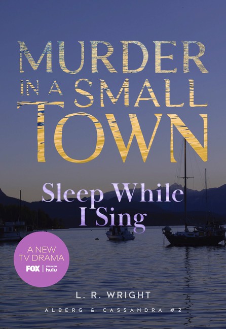 Murder In A Small Town: Sleep While I Sing
