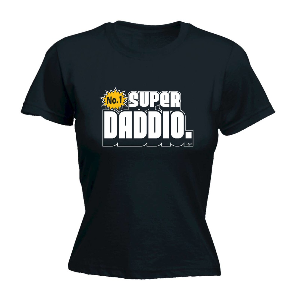Super Daddio - Womens T Shirt Funny T-Shirt Novelty gift tshirt