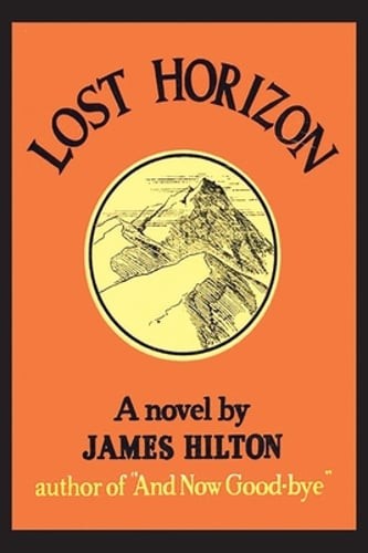 Lost Horizon by James Hilton: New