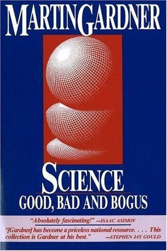 Science: Good, Bad, and Bogus by Gardner, Martin, Acceptable Book