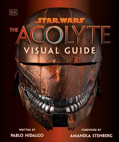 Star Wars the Acolyte Visual Guide, Hardcover by Hidalgo, Pablo; Stenberg, Am...