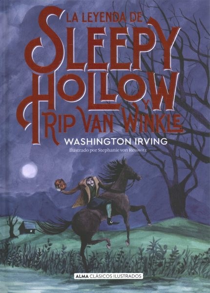 La leyenda de Sleepy Hollow y Rip van Winkle, Hardcover by De los Reyes, Manu...