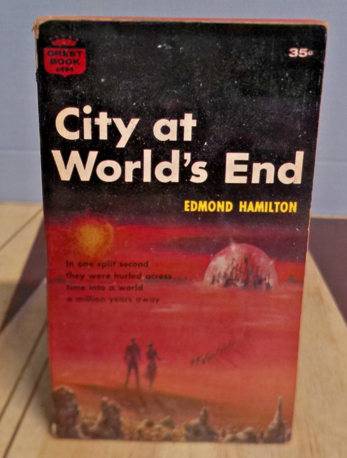 CITY AT WORLD'S END by Edmond Hamilton