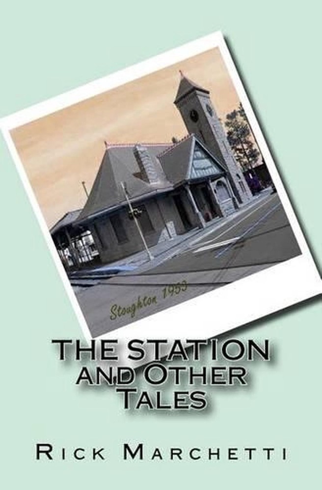 The Station and Other Tales by Rick Marchetti (English) Paperback Book