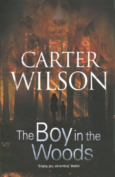 Boy in the Woods, Paperback by Wilson, Carter, Brand New, Free shipping in th...
