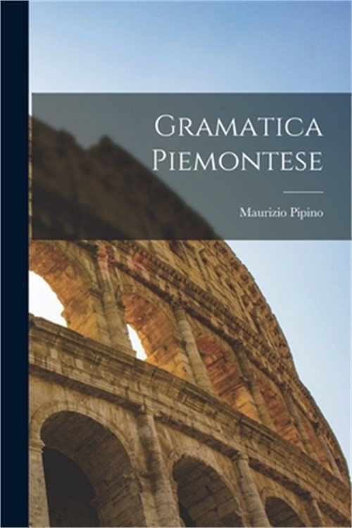 Gramatica Piemontese (Paperback or Softback)