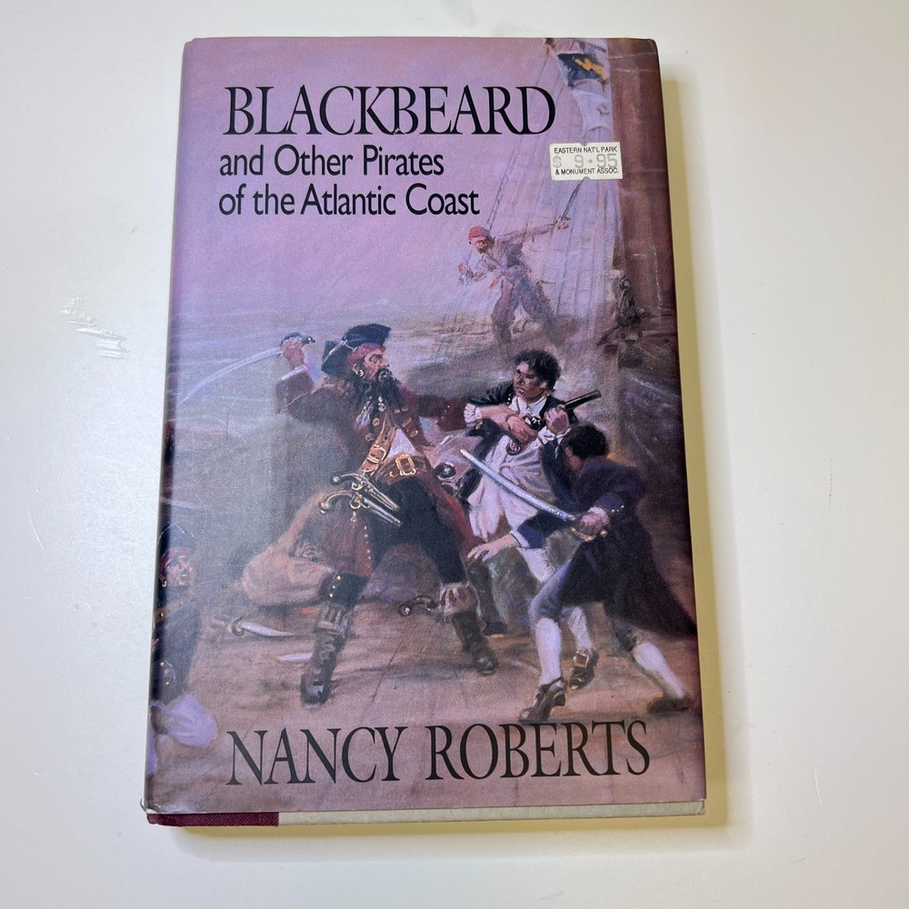Blackbeard and Other Pirates of the Atlantic Coast Hardcover Nancy Roberts