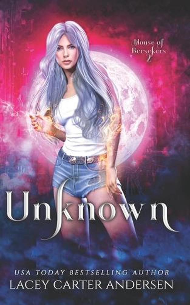Unknown: A Paranormal Reverse Harem by Lacey Carter Andersen (English) Paperback