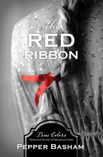 The Red Ribbon (Volume 8) (True Colors) by Basham, Pepper, Good Book