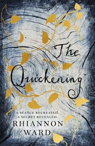 The Quickening by Rhiannon Ward: Used