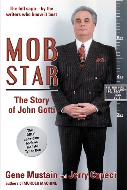 Mob Star : The Story of John Gotti Paperback Gene, Capeci, Jerry