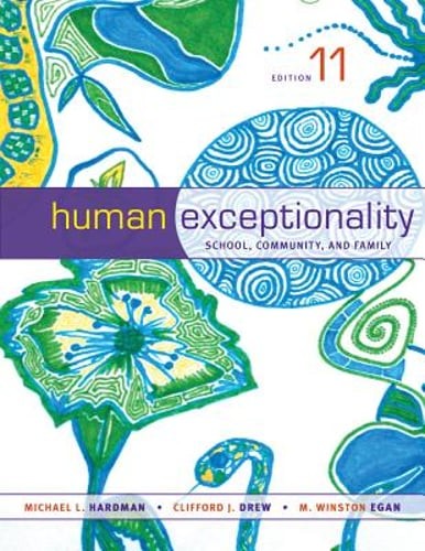 Human Exceptionality: School, Community, and Family by Dr. Hardman, Michael L