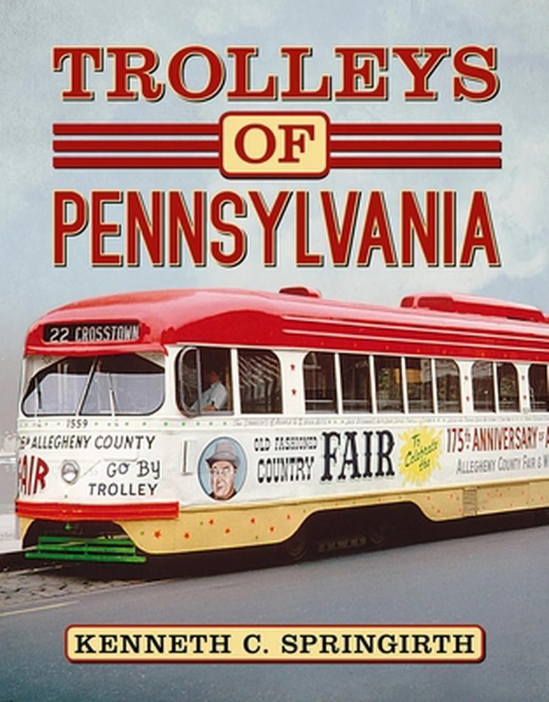 Trolleys of Pennsylvania by Kenneth Springirth (English) Paperback Book