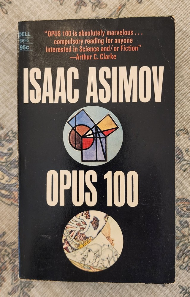 Opus 100 by Isaac Asimov Dell Publishing Paperback Science Fiction 1970