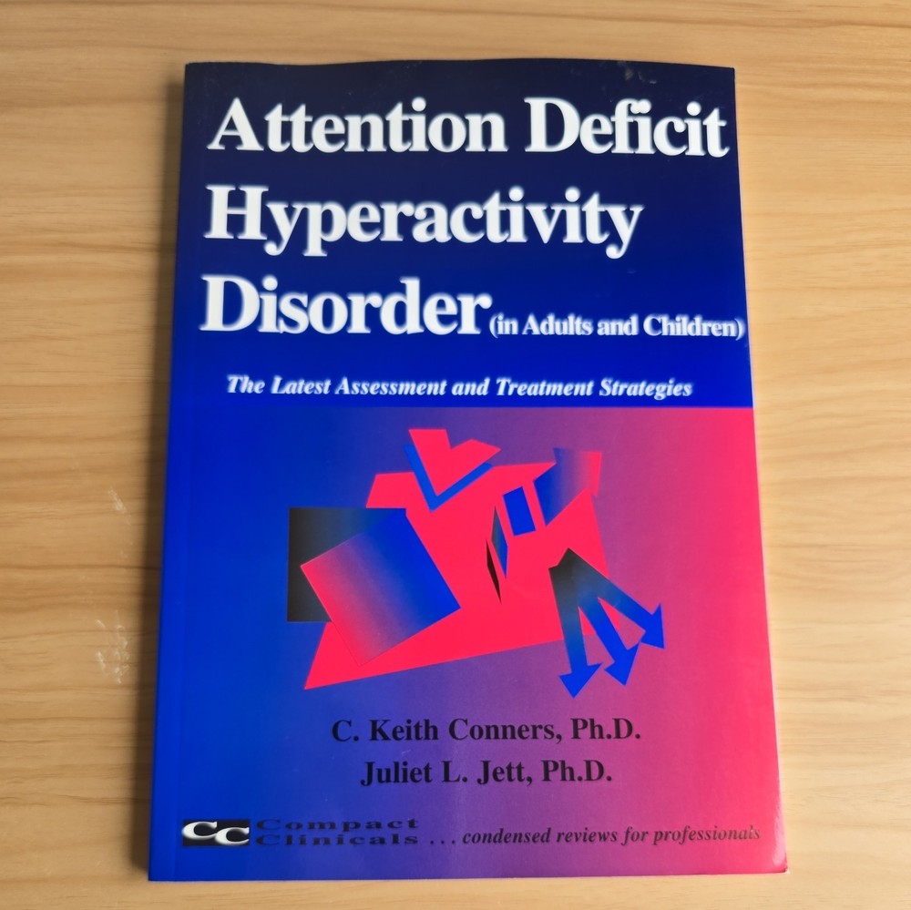 Attention Deficit Hyperactivity Disorder in Adults and Children :