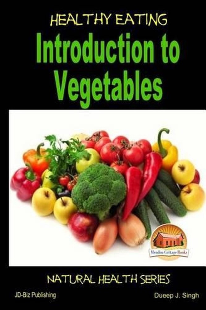 Healthy Eating - Introduction to Vegetables by John Davidson (English) Paperback