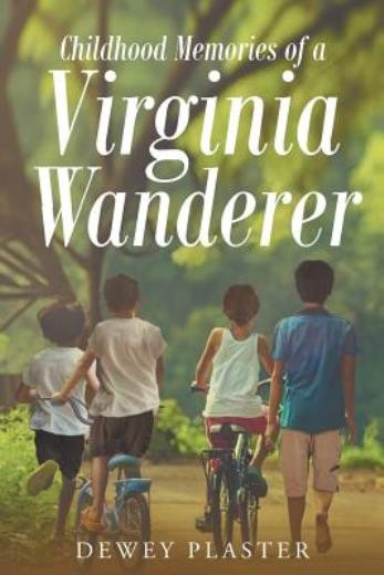 Childhood Memories Of A Virginia Wanderer