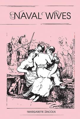 NAVAL WIVES AND MISTRESSES by Lincoln, Margarette, Very Good Book