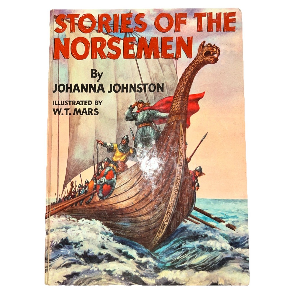 Stories of the Norsemen Vikings Johanna Johnston Vikings Children's Book Vtg