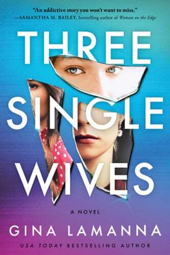 Three Single Wives by Gina Lamanna: Used