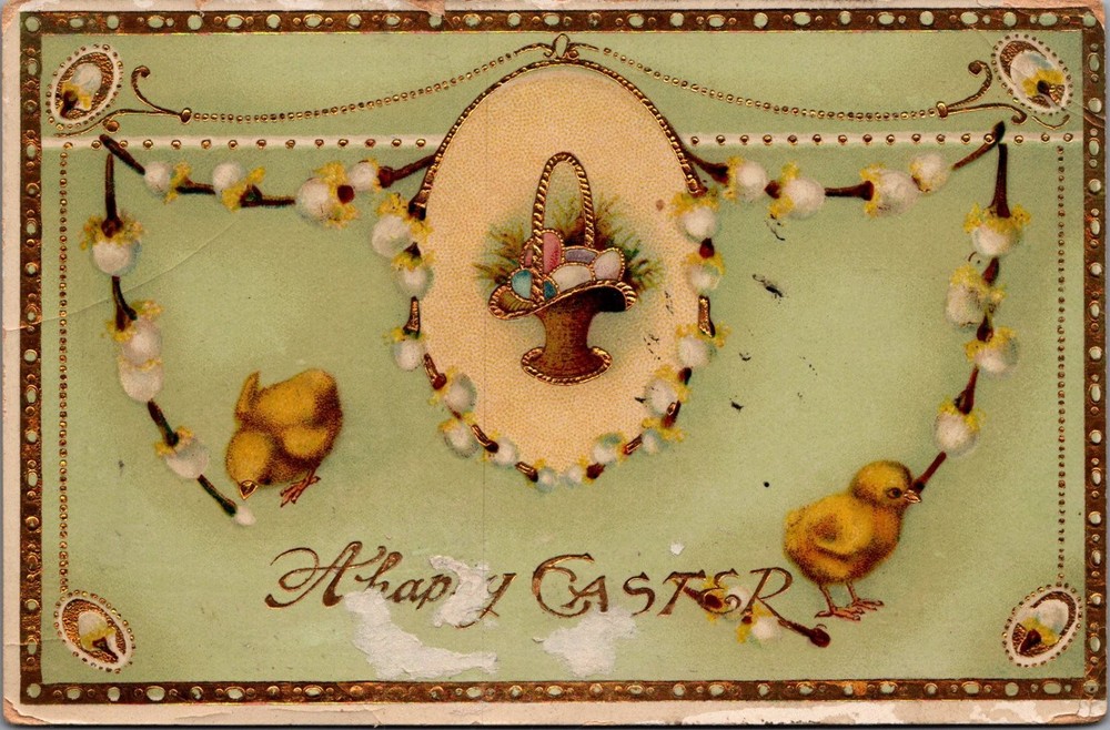 1915 Easter Postcard Chicks Basket Pussy Willow Embossed Gilded Saxony