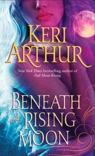 Beneath a Rising Moon by Arthur, Keri, Very Good Book