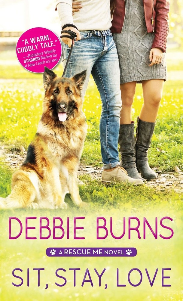 Sit, Stay, Love (Rescue Me, 2) by Burns