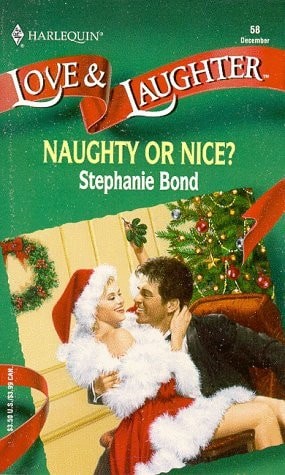 Naughty Or Nice (Love and Laughter # 58) by Stephanie Bond, Good Book