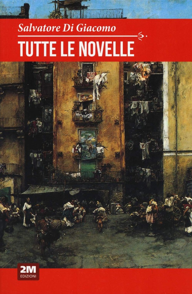 Salvatore Di Giacomo Tutte le novelle (Paperback) (UK IMPORT)All Tariffs and Duties included - no additional charges