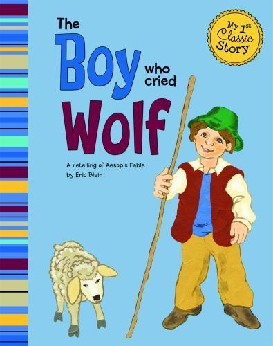 Boy Who Cried Wolf, Paperback by Blair, Eric; Silverman, Dianne (ILT), Like N...
