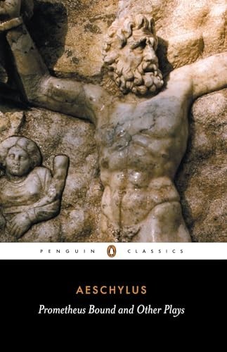 Prometheus Bound and Other Plays: The Suppliants; Seve... by Aeschylus PaperbackFREE US DELIVERY | ISBN: 0140441123 | Quality Books
