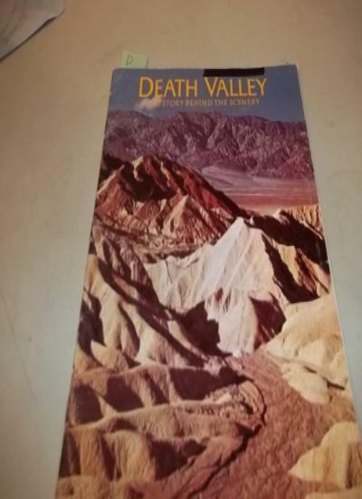Death Valley : The Story Behind the Scenery By William D. Clark,