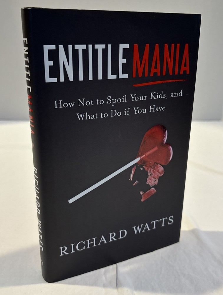 SIGNED: Entitlemania, by Richard Watts, First Edition 1st PrintingHardcover Book