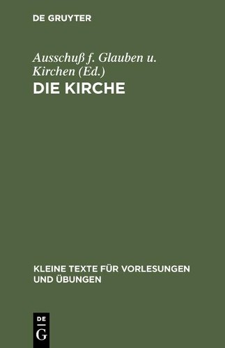 Die Kirche (Hardback) Kleine Texte Für Vorlesungen Und Übungen