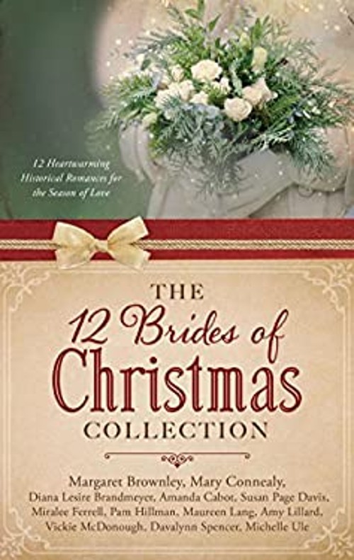 The 12 Brides of Christmas Collection : 12 Heartwarming HistoricaFree US Delivery | ISBN:1630584894