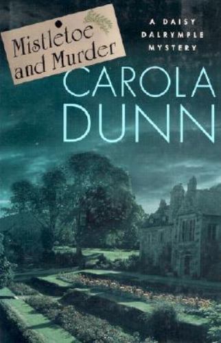 Mistletoe and Murder (Daisy Dalrymple Mysteries, No. 11) by